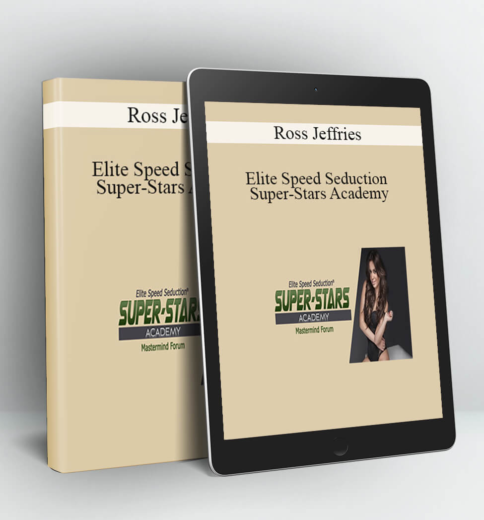 Elite Speed Seduction Super-Stars Academy - Ross Jeffries