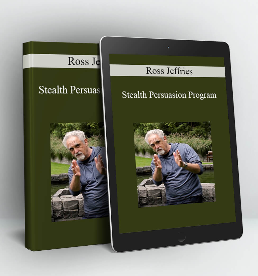 Stealth Persuasion Program - Ross Jeffries