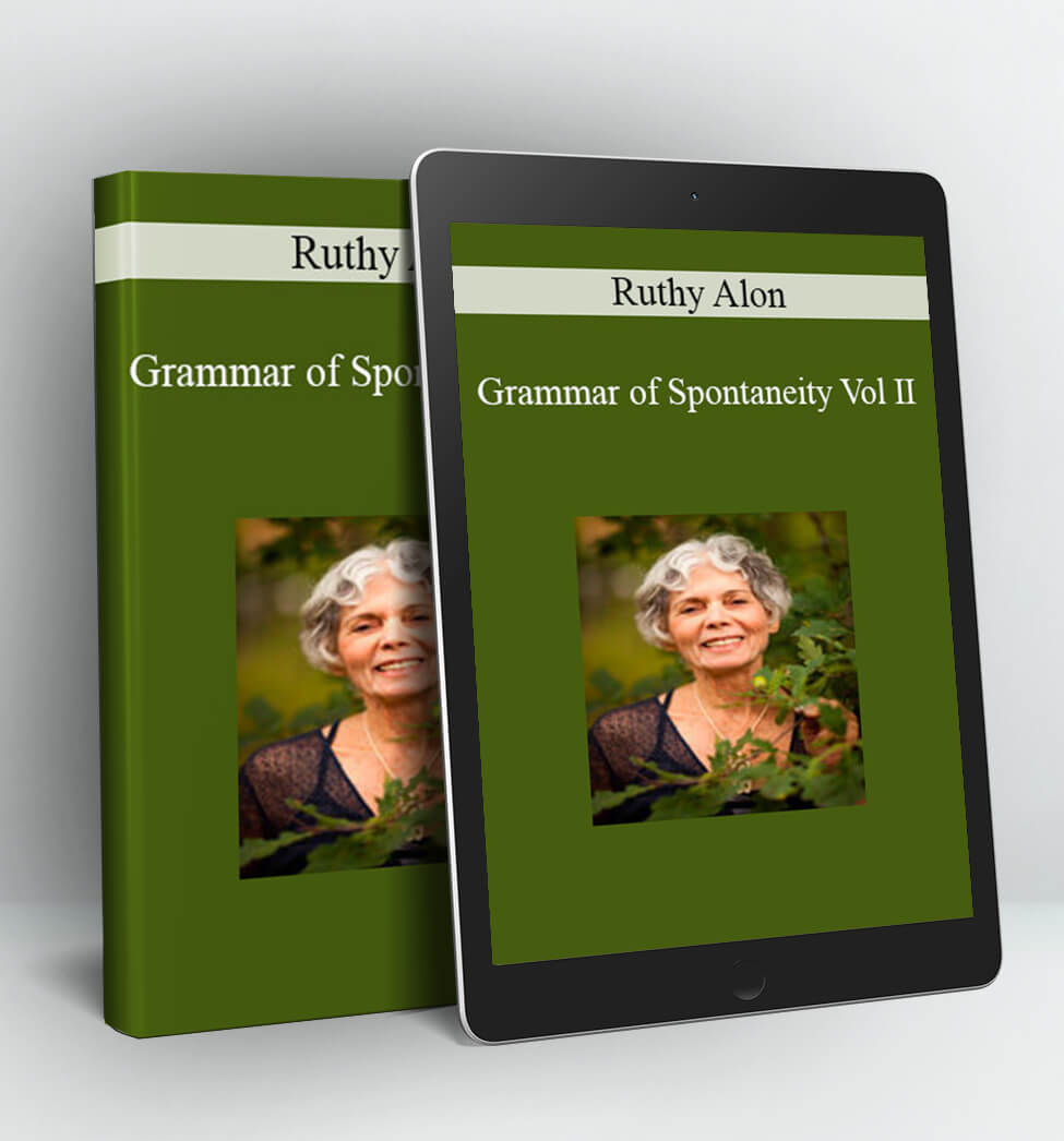 Grammar of Spontaneity Vol II - Ruthy Alon