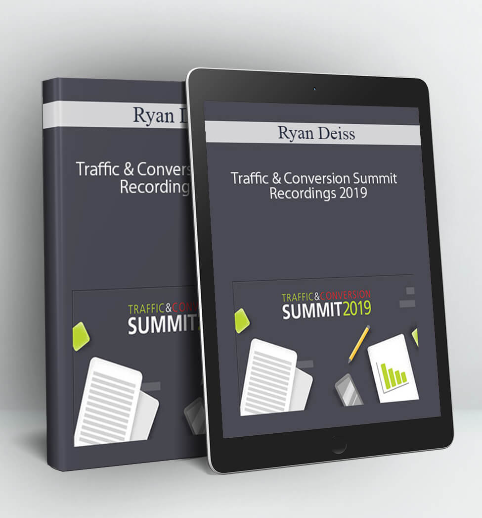 Traffic & Conversion Summit Recordings 2019 - Ryan Deiss