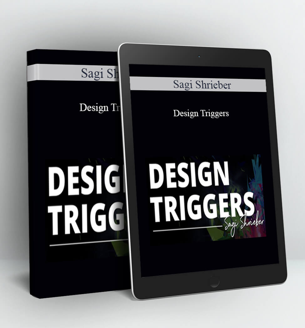 Design Triggers - Sagi Shrieber