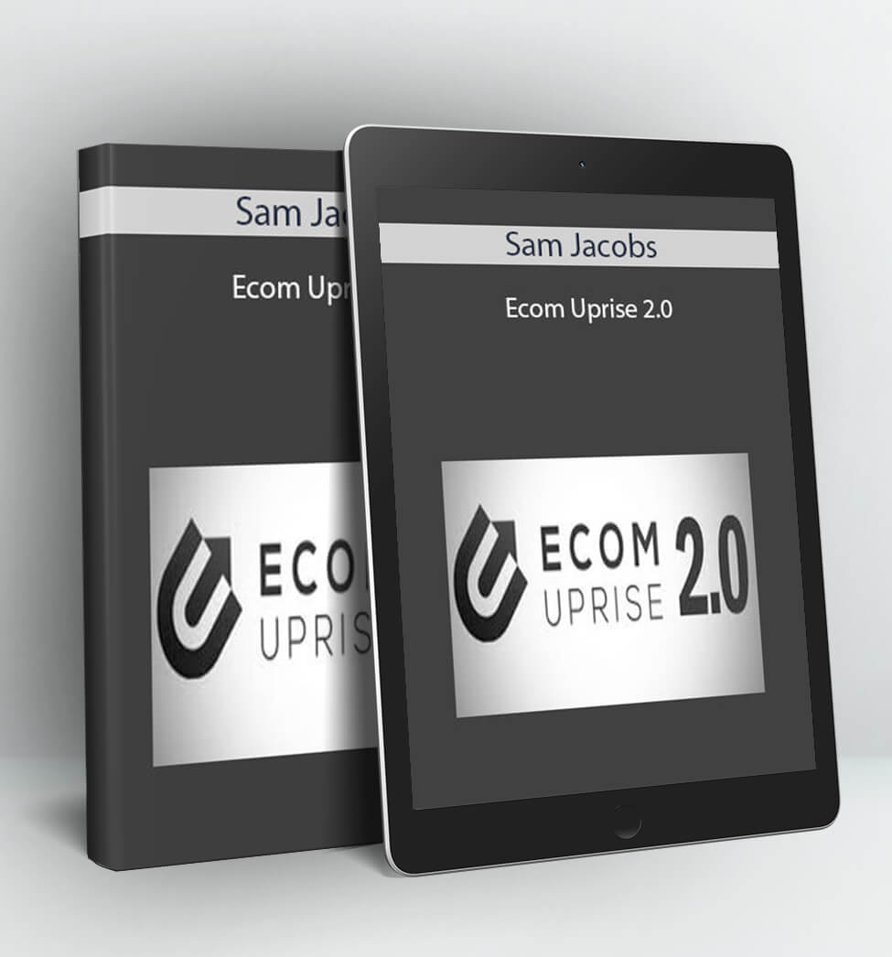 Ecom Uprise 2.0 - Sam Jacobs