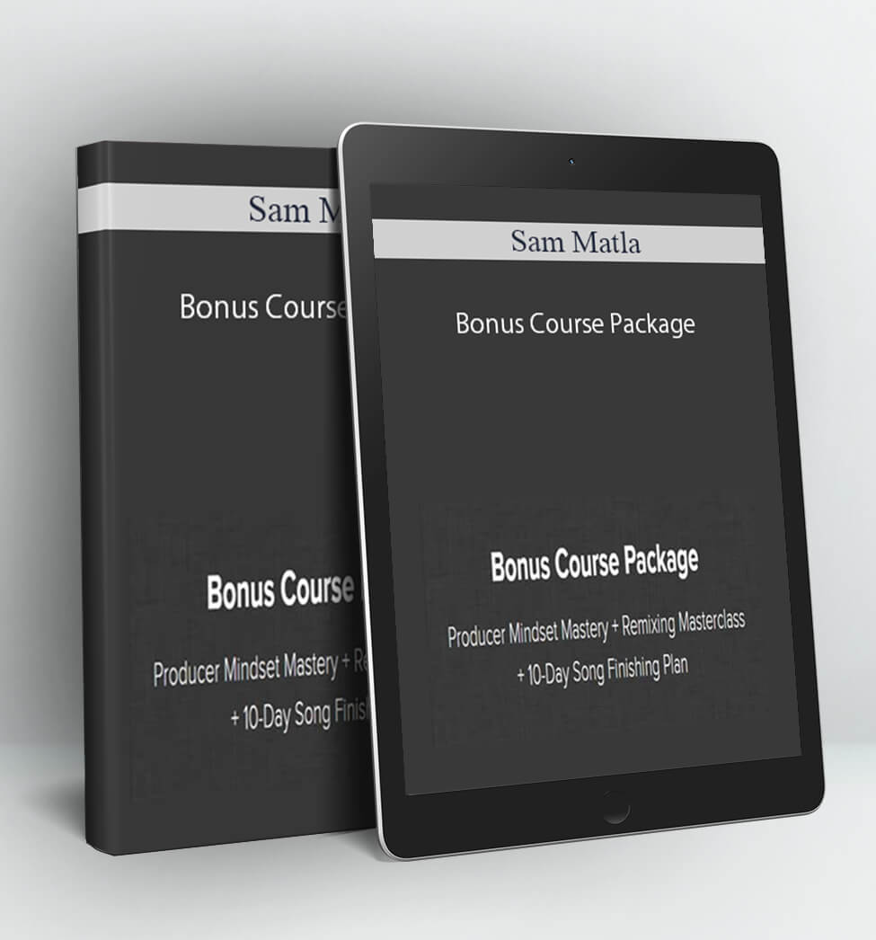 Bonus Course Package - Sam Matla