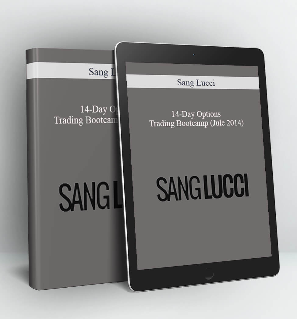 14-Day Options Trading Bootcamp (Jule 2014) - Sang Lucci