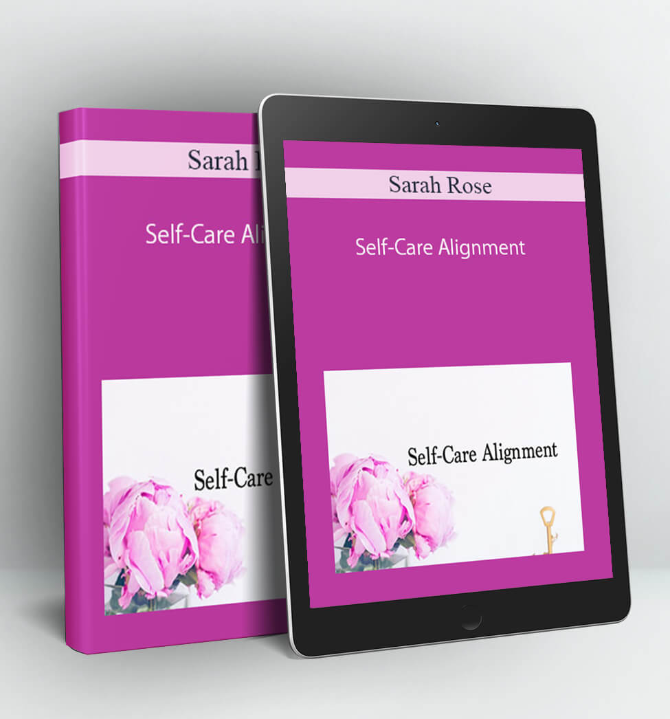 Self-Care Alignment - Sarah Rose