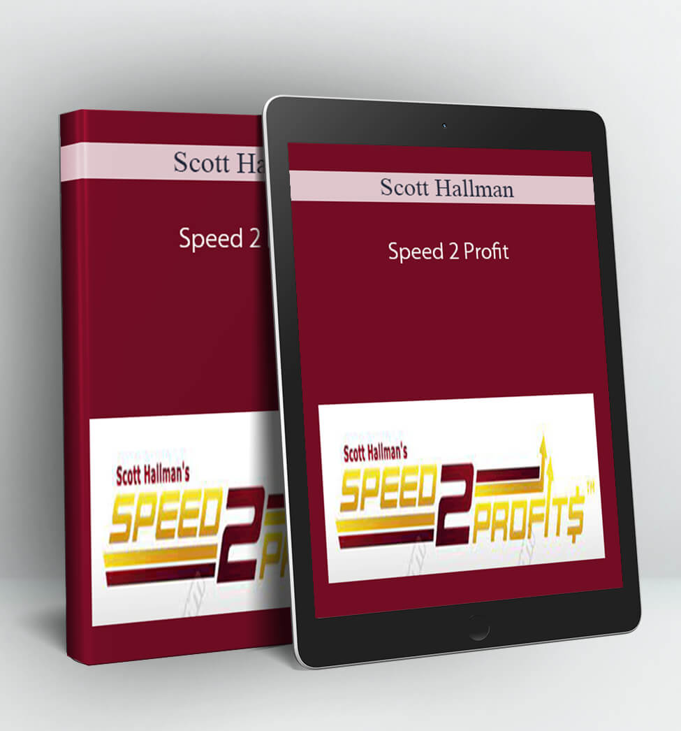 Speed 2 Profit - Scott Hallman