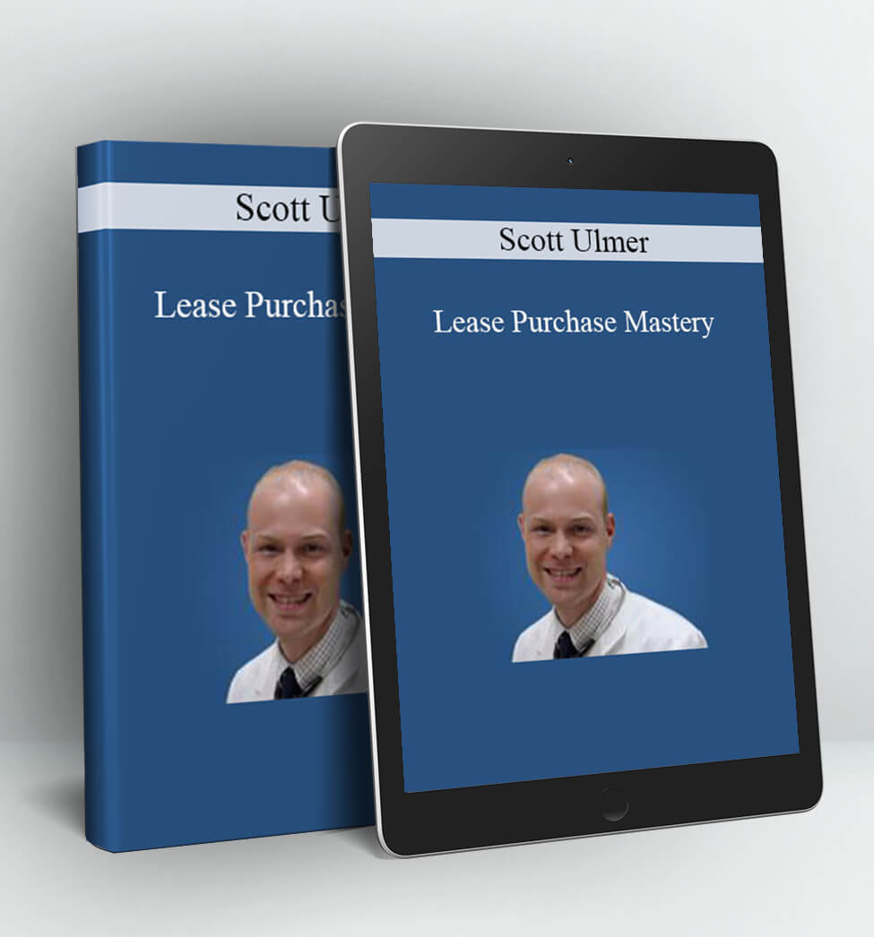 Lease Purchase Mastery - Scott Ulmer