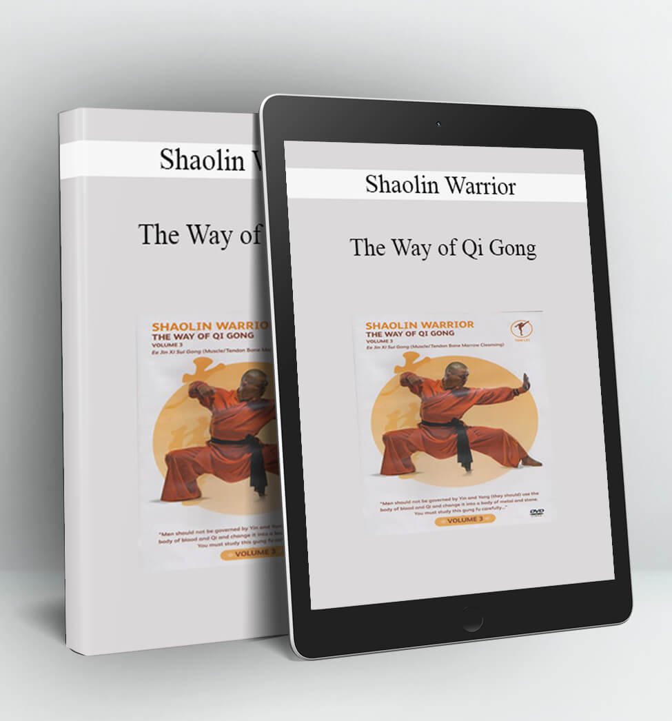 The Way of Qi Gong - Shaolin Warrior