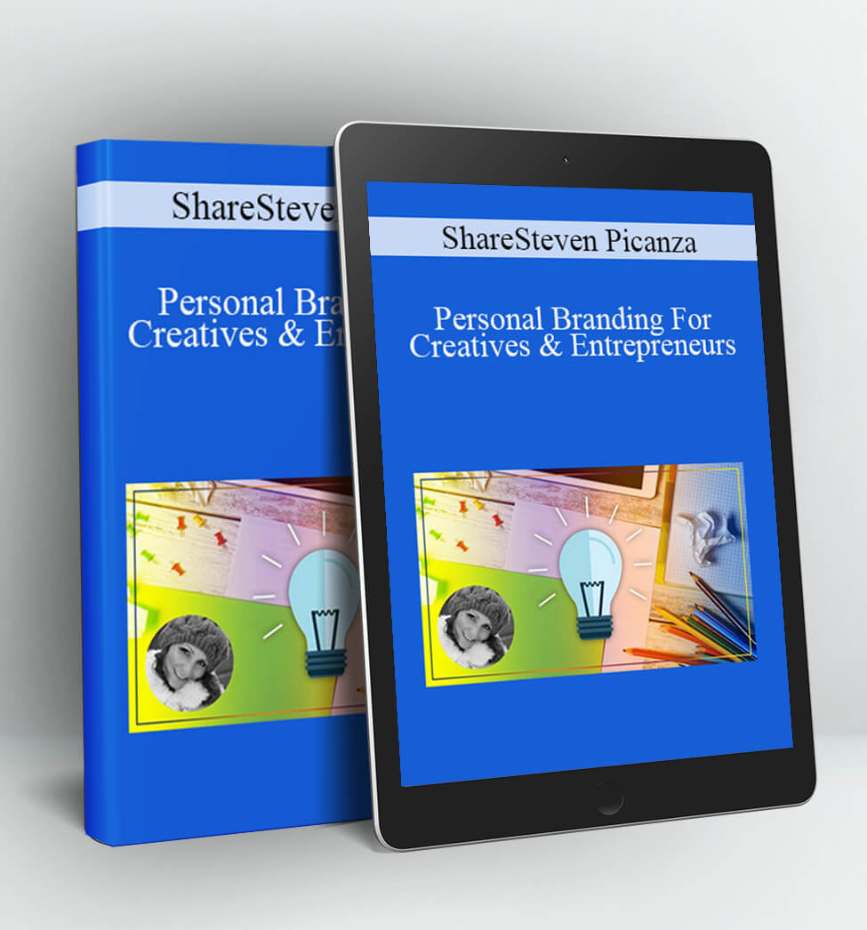 Personal Branding For Creatives & Entrepreneurs - ShareSteven Picanza