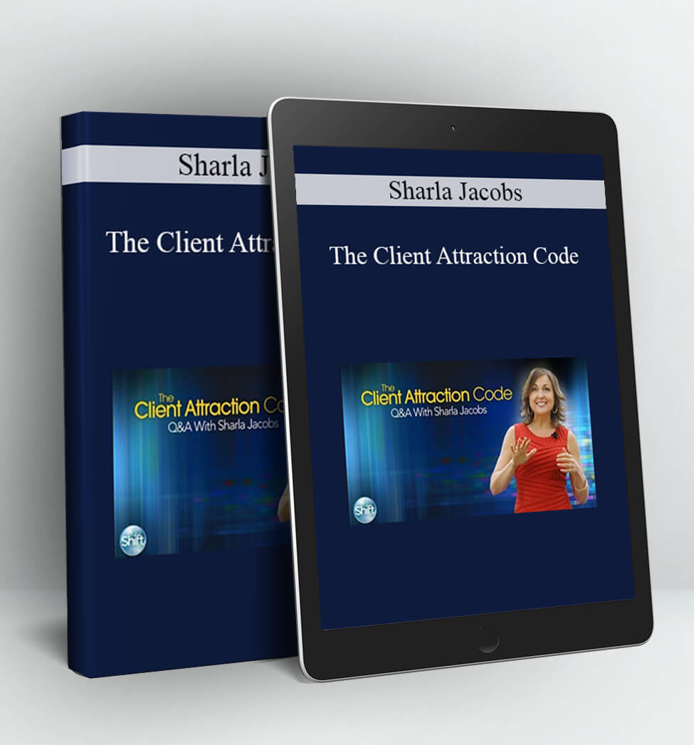 The Client Attraction Code - Sharla Jacobs