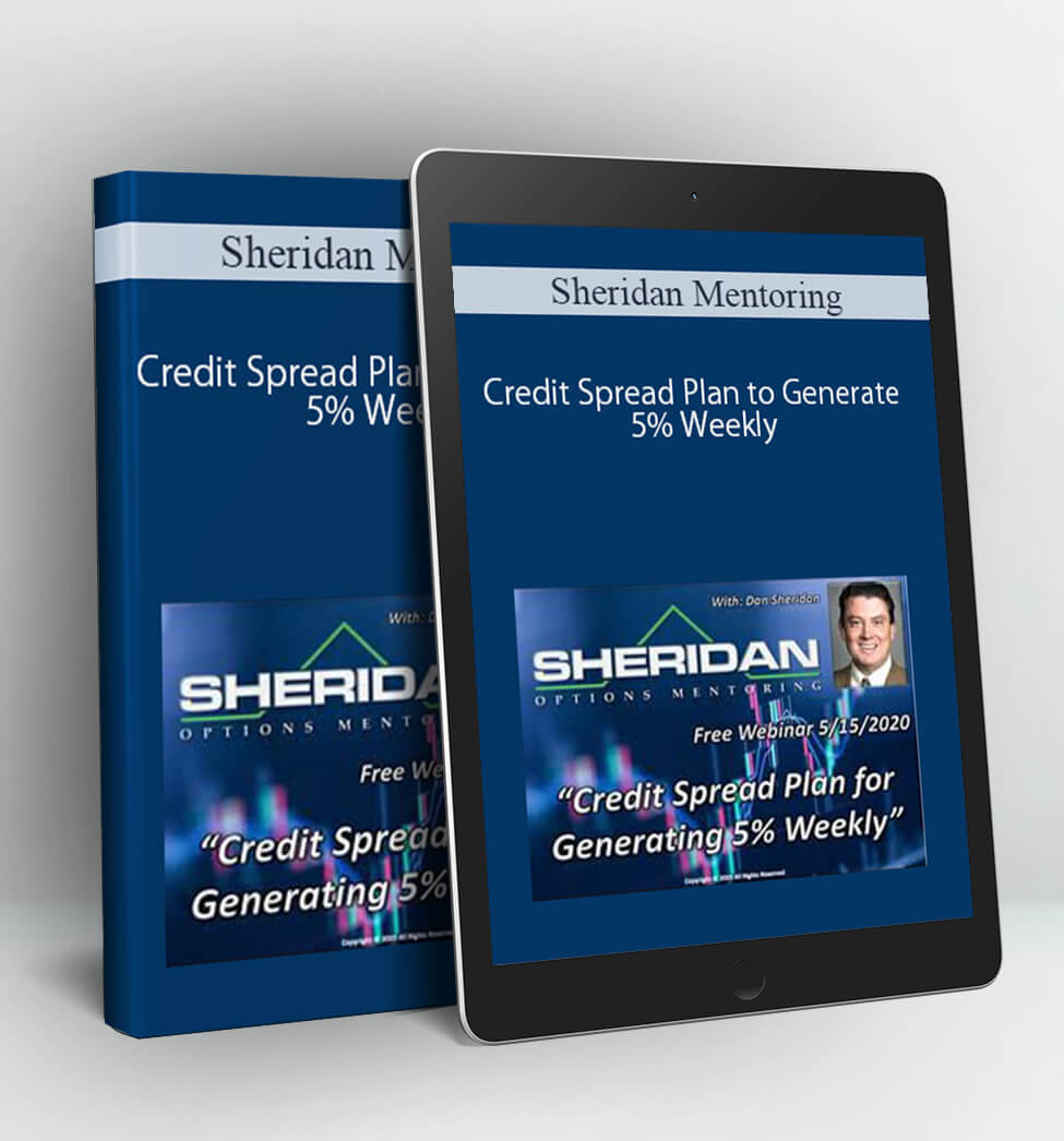 Credit Spread Plan to Generate 5% Weekly - Sheridan Mentoring