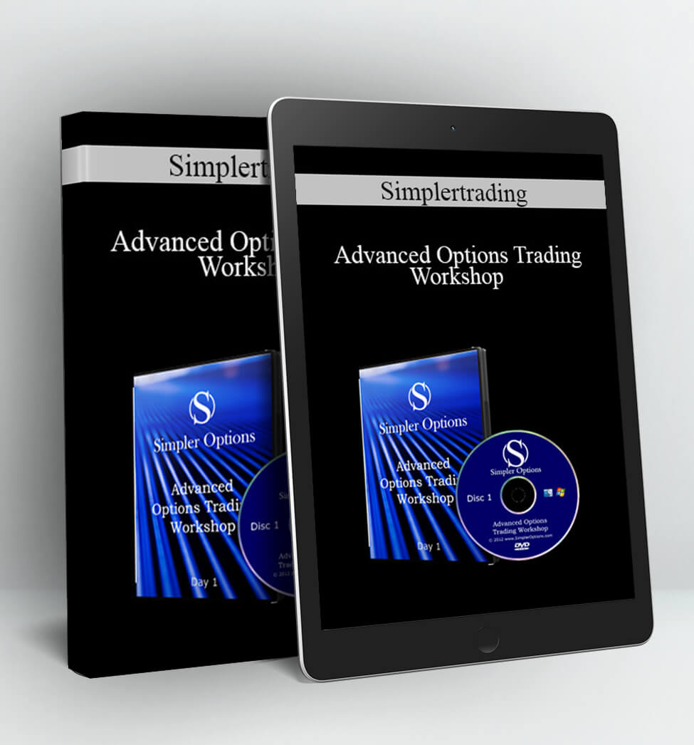 Advanced Options Trading Workshop - Simplertrading