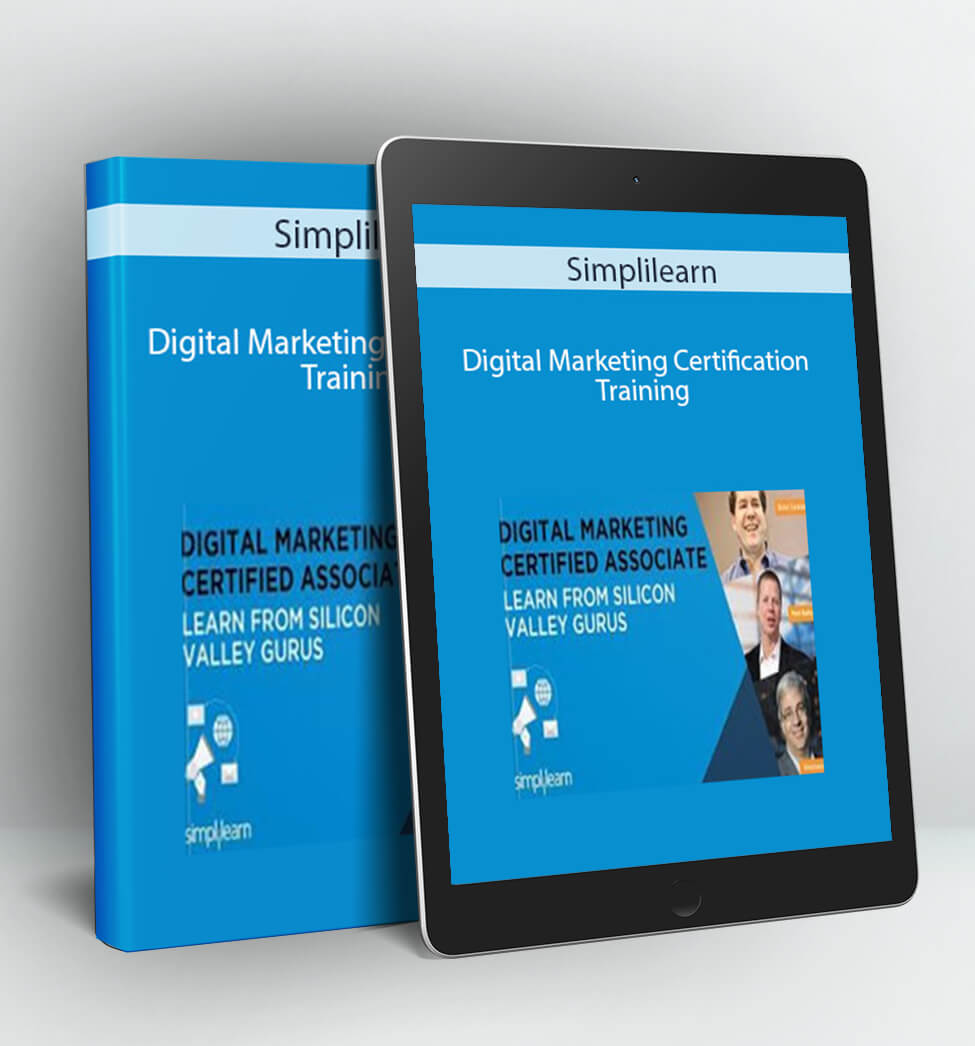 Digital Marketing Certification Training - Simplilearn