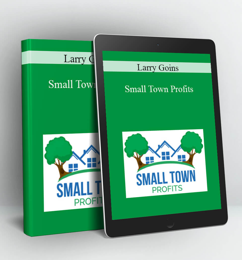 Small Town Profits - Larry Goins