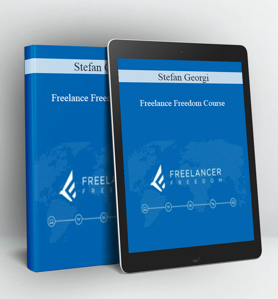 Freelance Freedom Course - Stefan Georgi