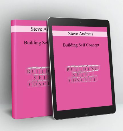 Building Self Concept - Steve Andreas