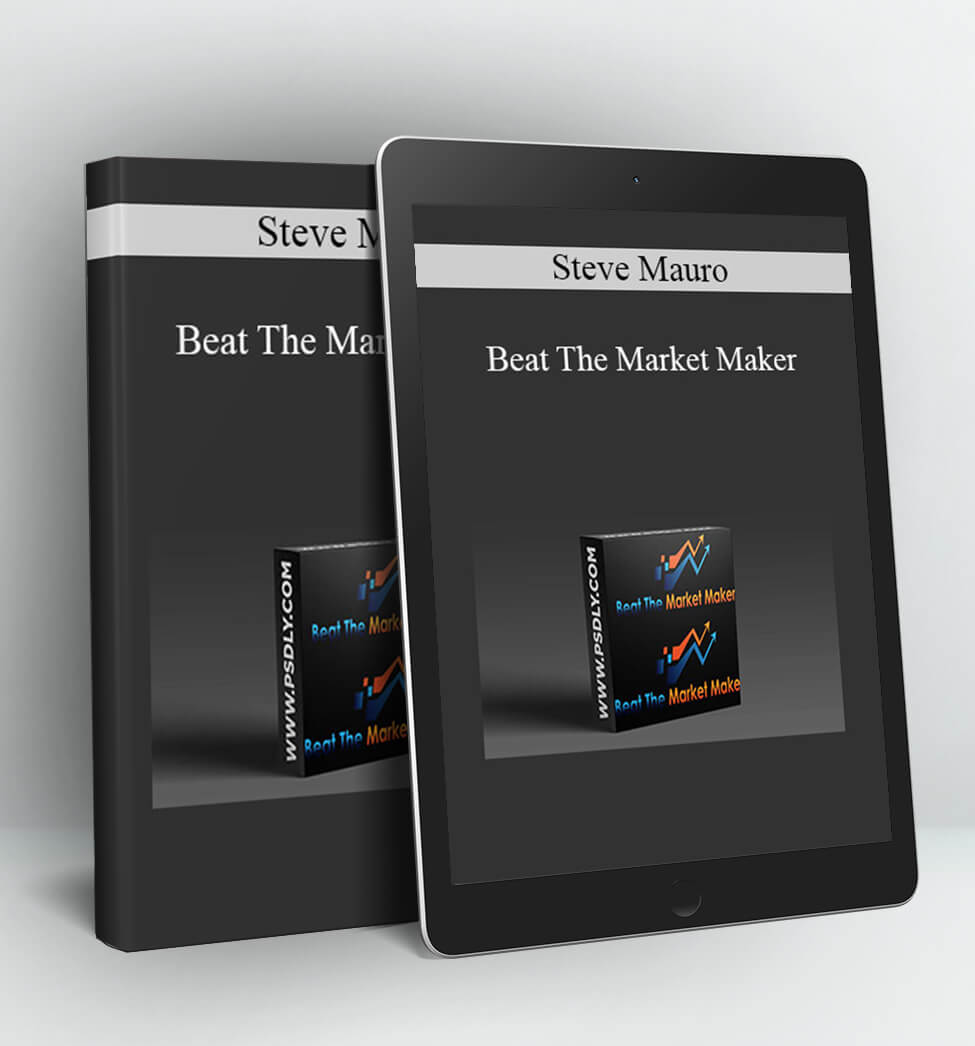 Beat The Market Maker - Steve Mauro