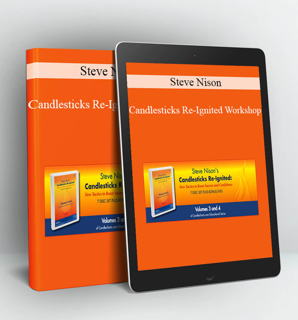 Candlesticks Re-Ignited Workshop - Steve Nison