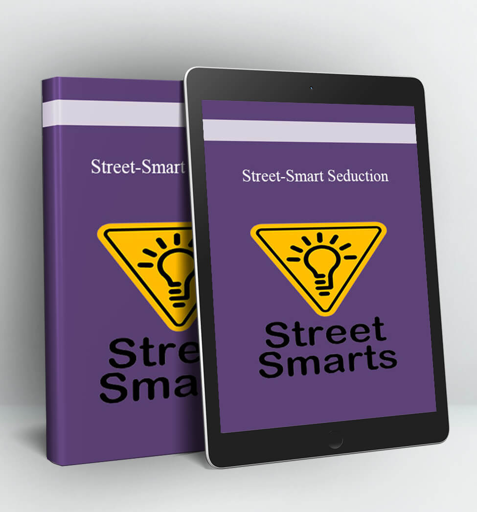 Street-Smart Seduction