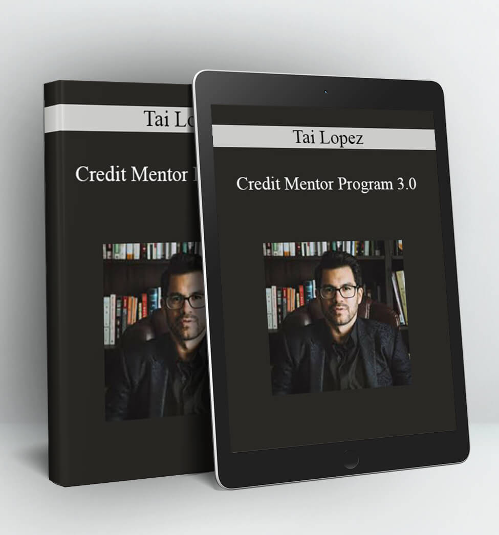 Credit Mentor Program 3.0 - Tai Lopez's