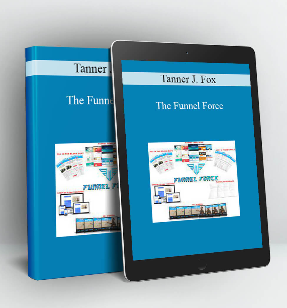 The Funnel Force - Tanner J. Fox