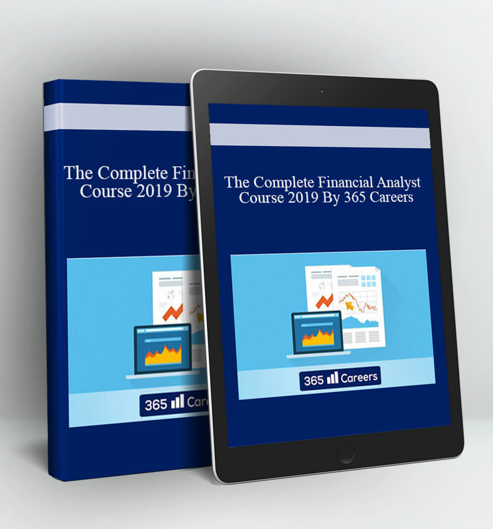 The Complete Financial Analyst Course 2019 - 365 Careers