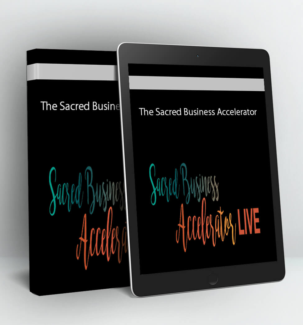 The Sacred Business Accelerator