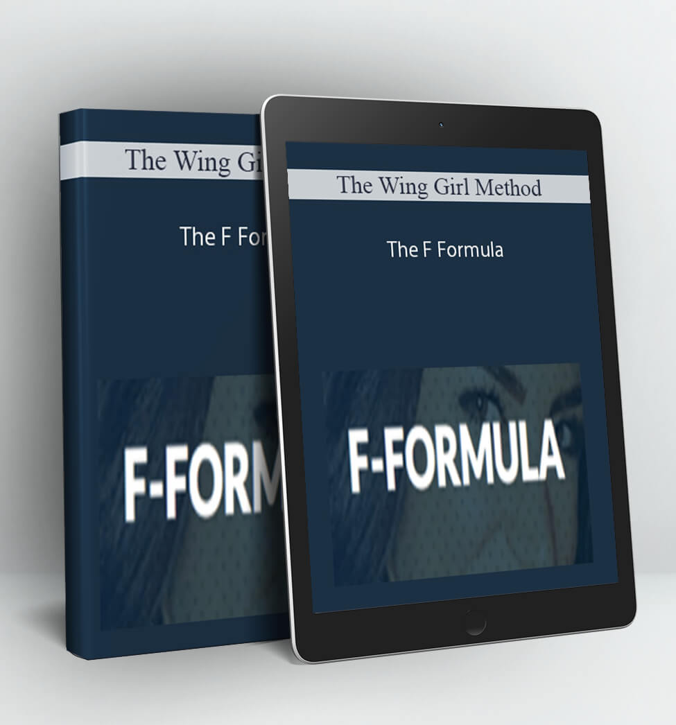 The Wing Girl Method - The F Formula