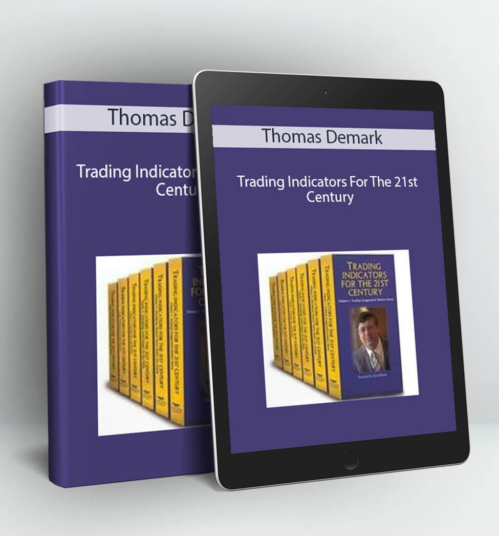 Trading Indicators for the 21st Century - Thomas Demark