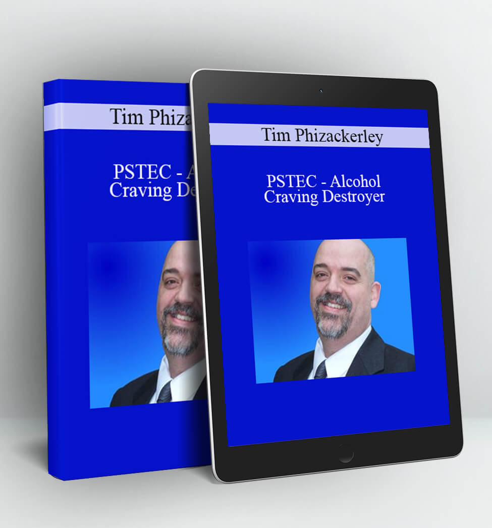 PSTEC – Alcohol Craving Destroyer - Tim Phizackerley