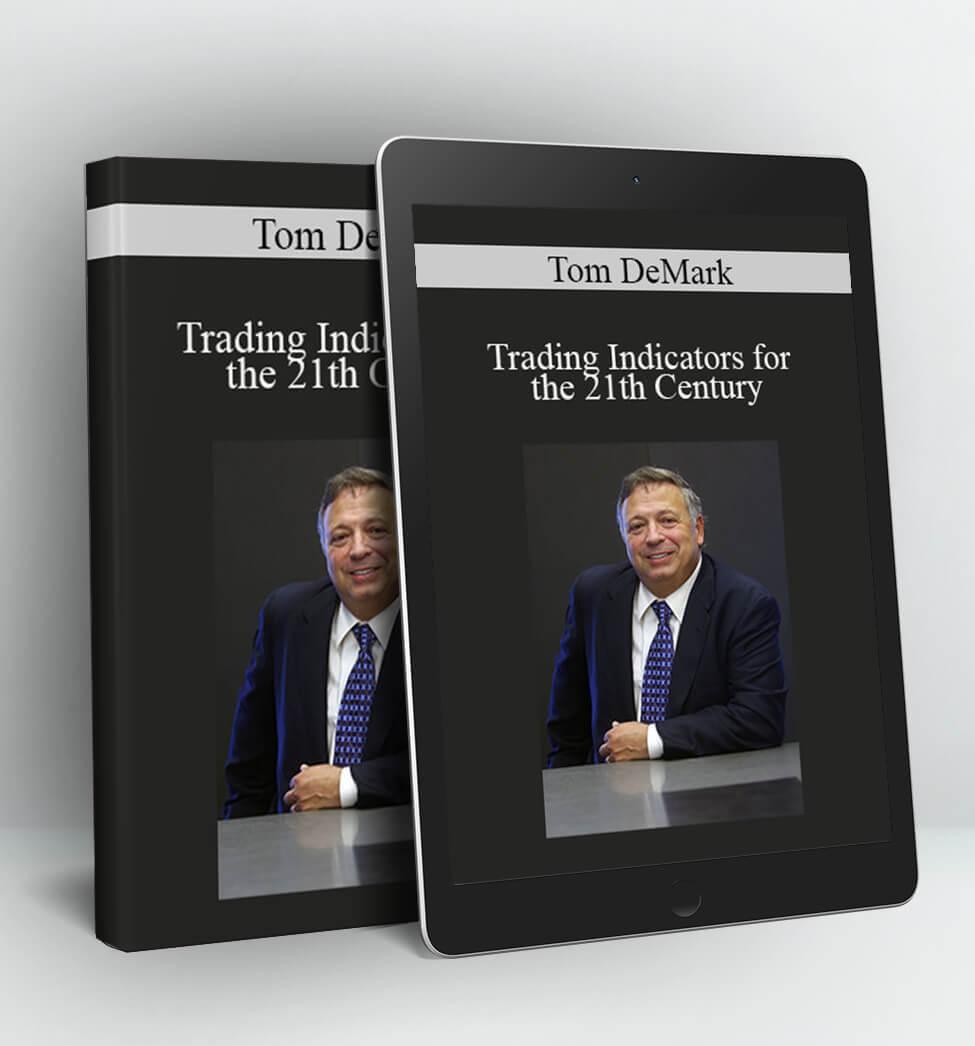 Trading Indicators for the 21th Century - Tom DeMark