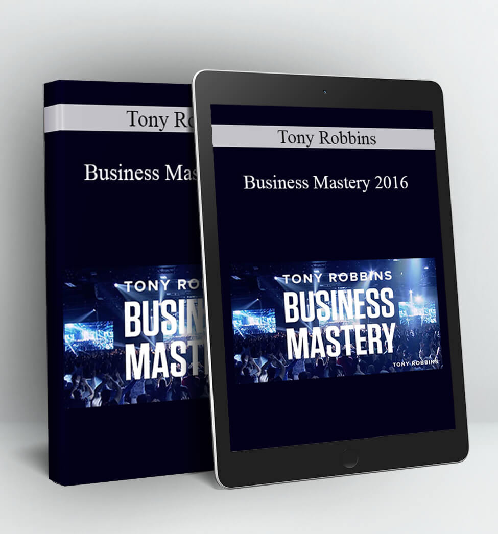 Business Mastery 2016 - Tony Robbins