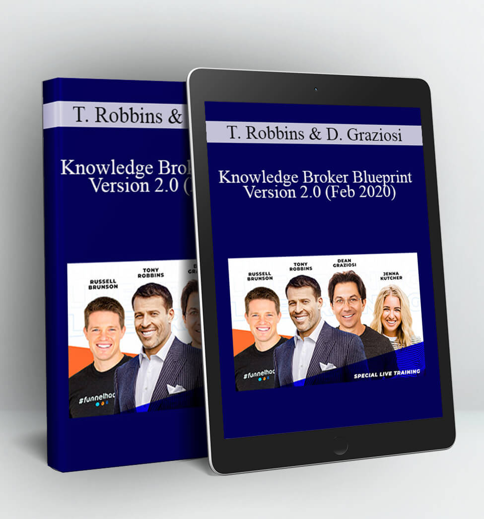 Knowledge Broker Blueprint Version 2.0 (Feb 2020) - Tony Robbins & Dean Graziosi