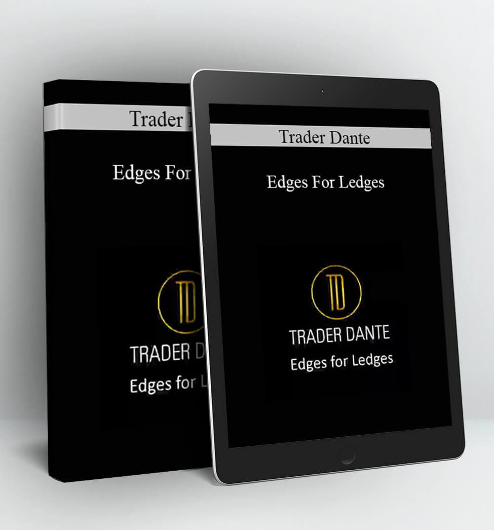 Edges For Ledges - Trader Dante