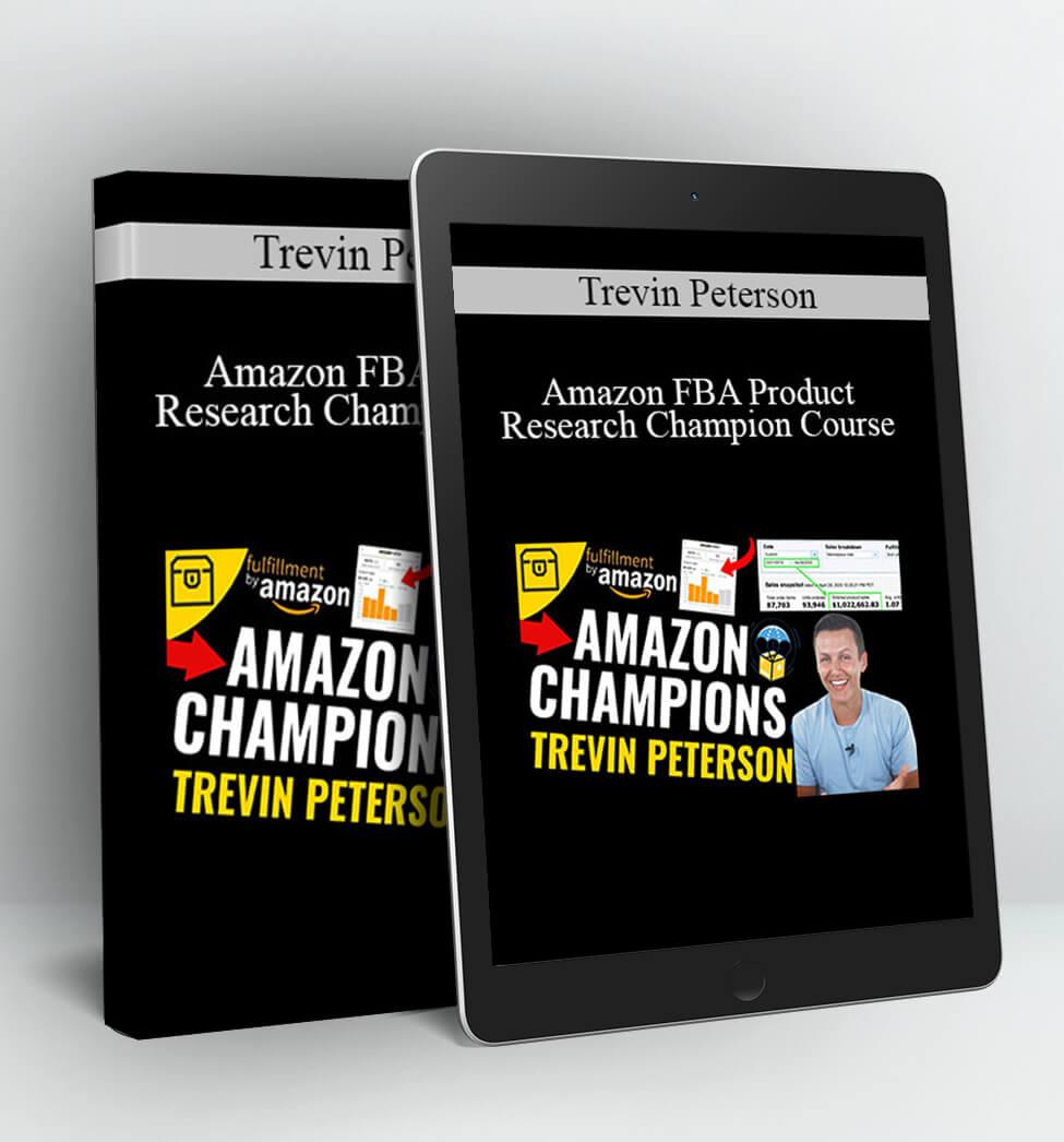 Amazon FBA Product Research Champion Course - Trevin Peterson