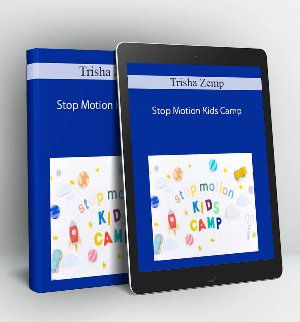 Stop Motion Kids Camp - Trisha Zemp