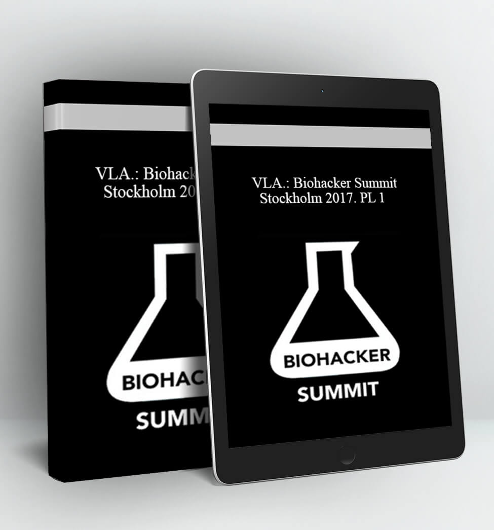 V.A.: Biohacker Summit Stockholm 2017, Pt. 2