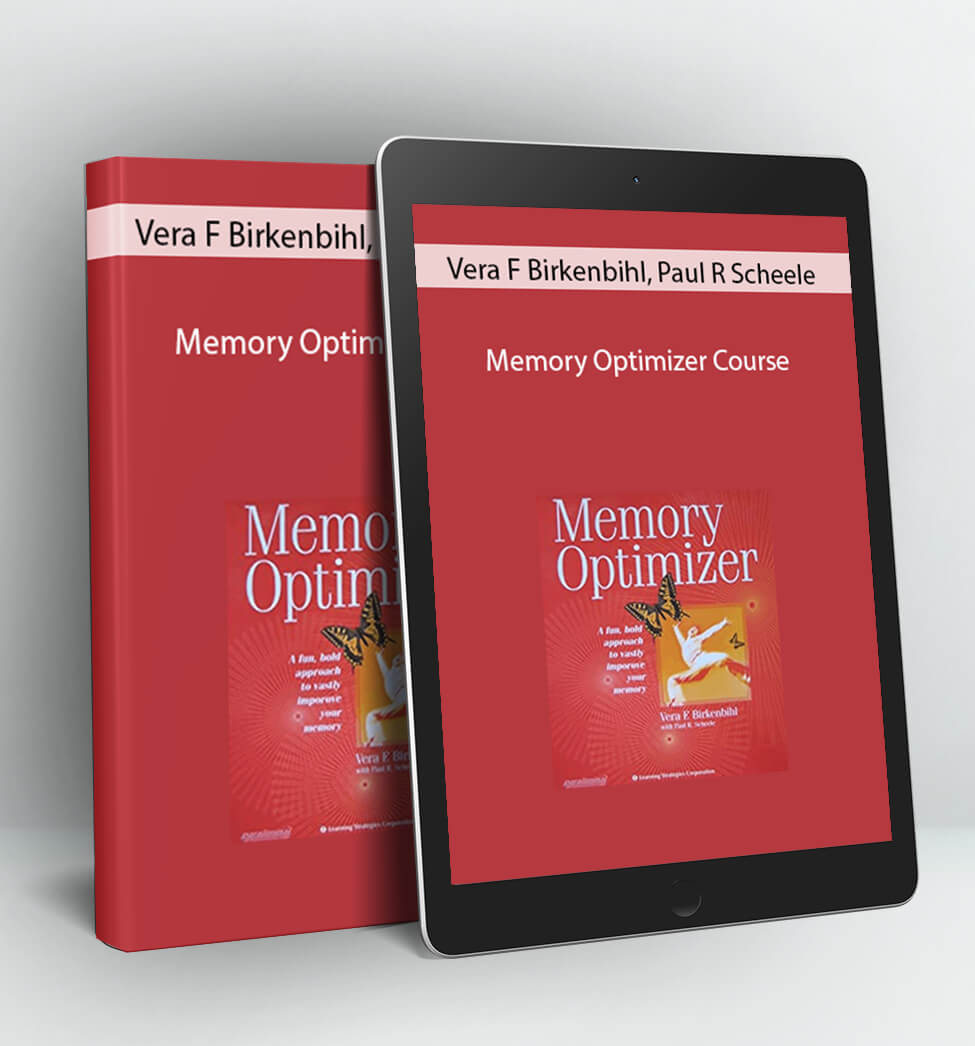 Memory Optimizer Course - Vera F Birkenbihl Paul R Scheele