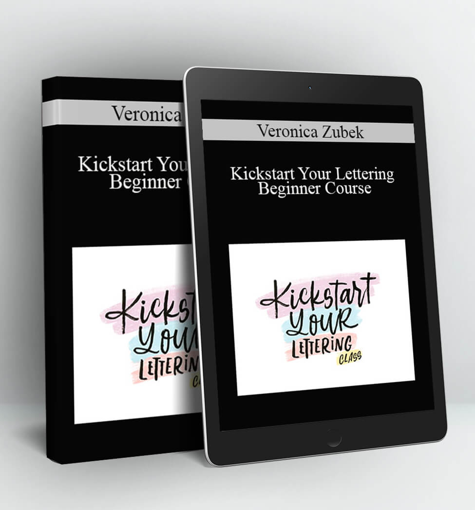 Kickstart Your Lettering – Beginner Course - Veronica Zubek