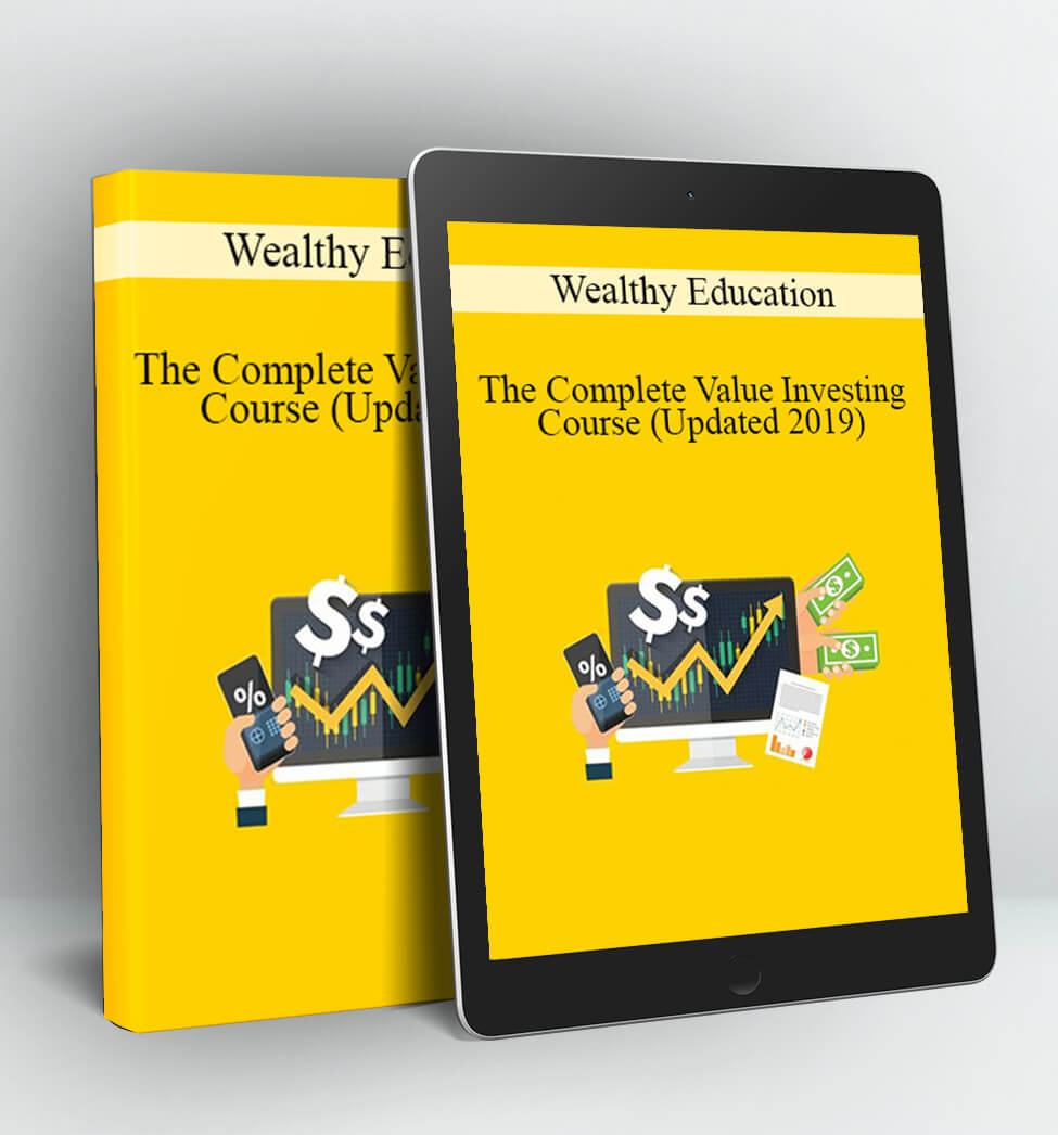 The Complete Value Investing Course (Updated 2019) - Wealthy Education