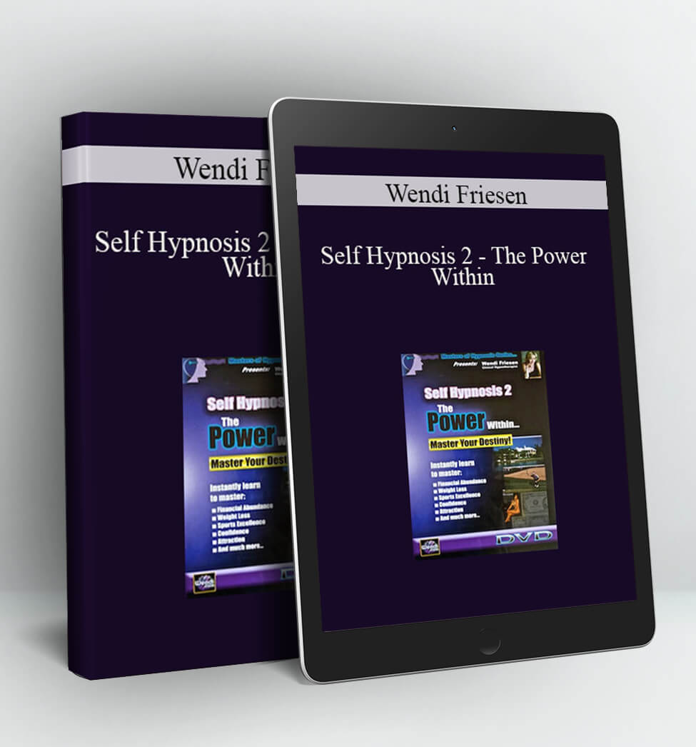 Self Hypnosis 2 - The Power Within - Wendi Friesen