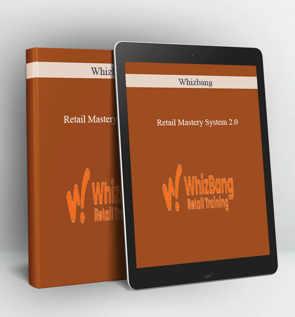 Retail Mastery System 2.0 - Whizbang