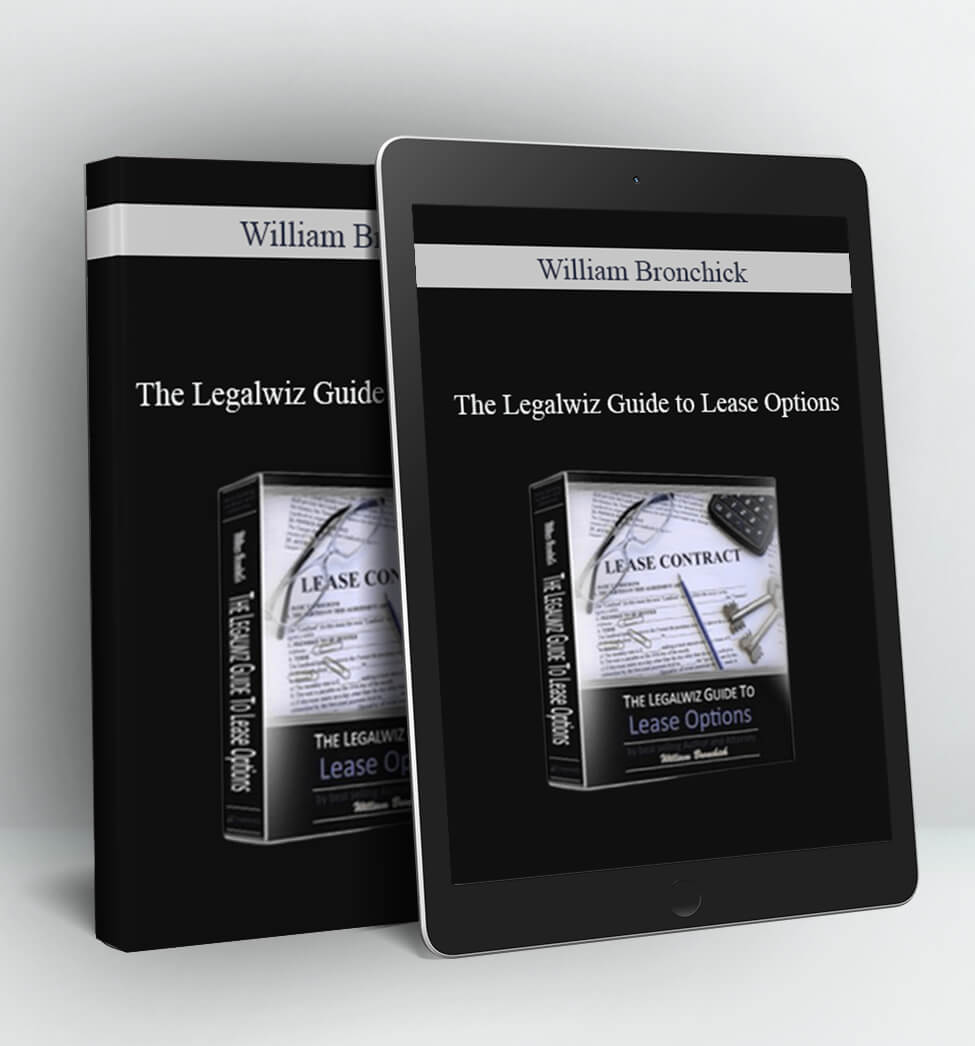 The Legalwiz Guide to Lease Options - William Bronchick