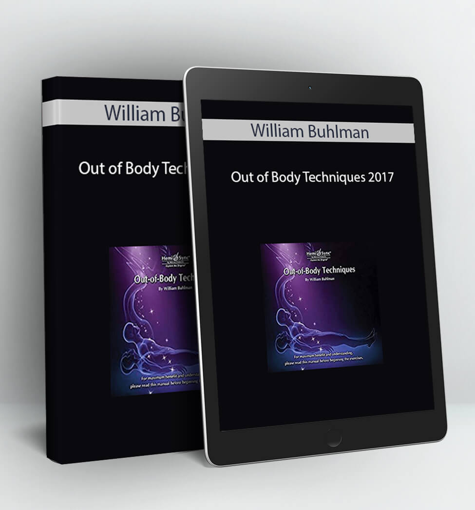 Out of Body Techniques 2017 - William Buhlman