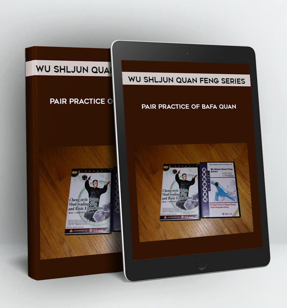 Pair Practice of Bafa Quan - Wu Shljun Quan Feng Series