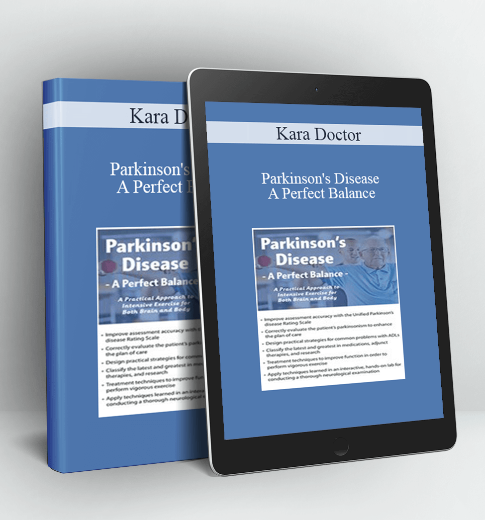 Parkinson's Disease - A Perfect Balance - Kara Doctor