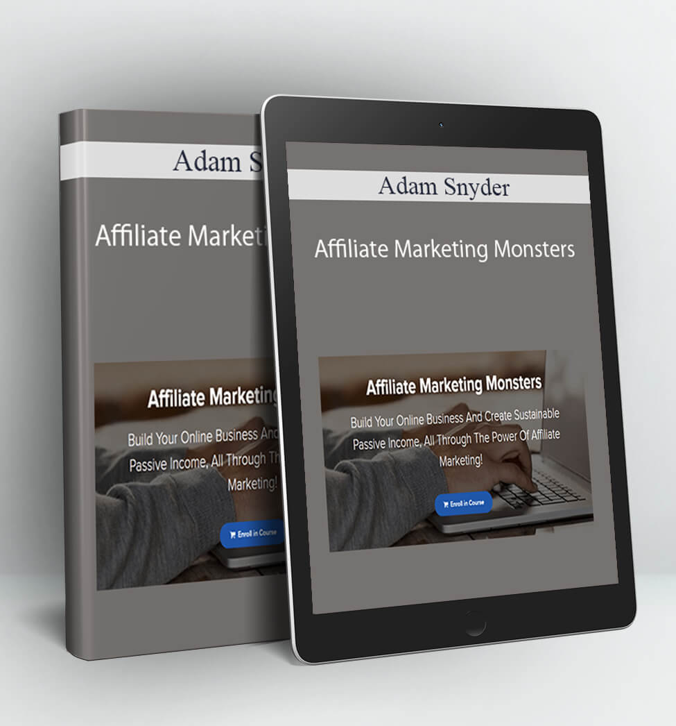 Affiliate Marketing Monsters - Adam Snyder