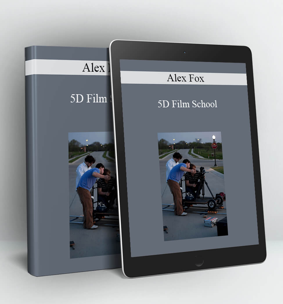 5D Film School - Alex Fox