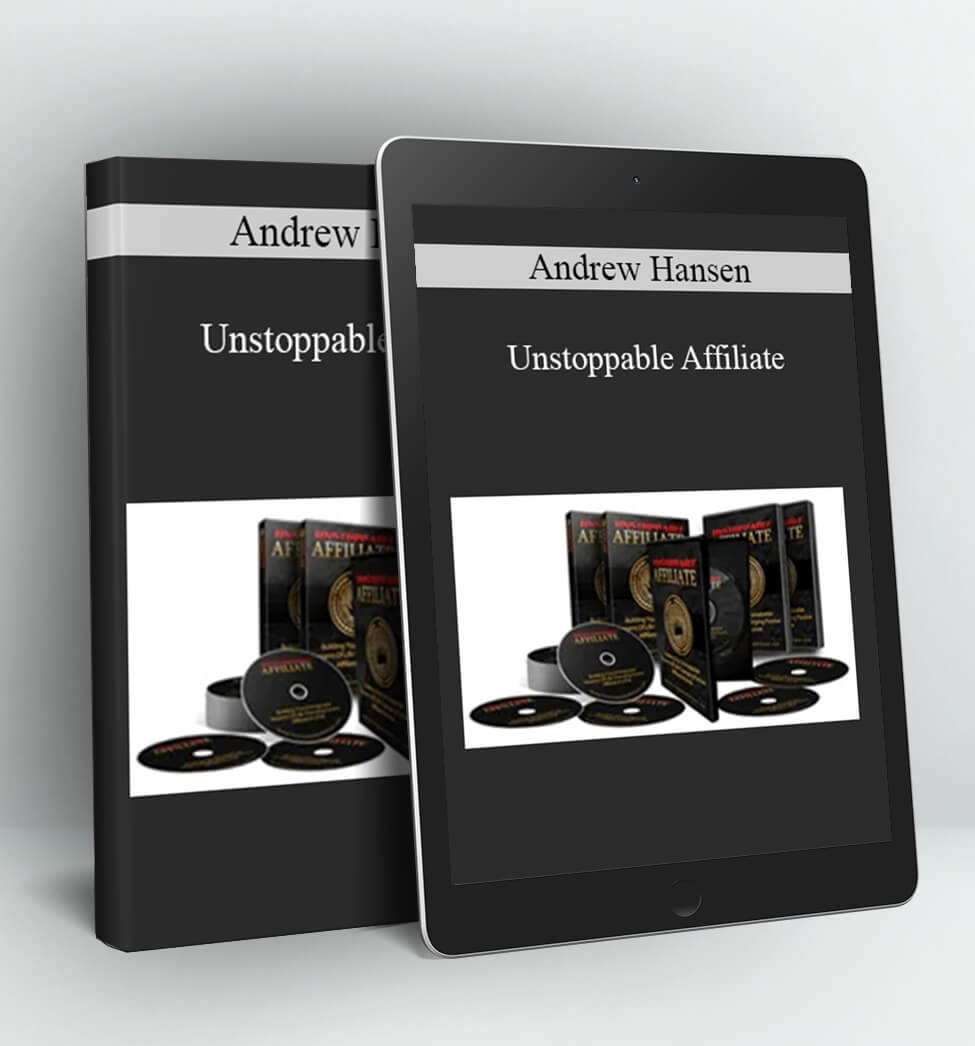 Unstoppable Affiliate - Andrew Hansen