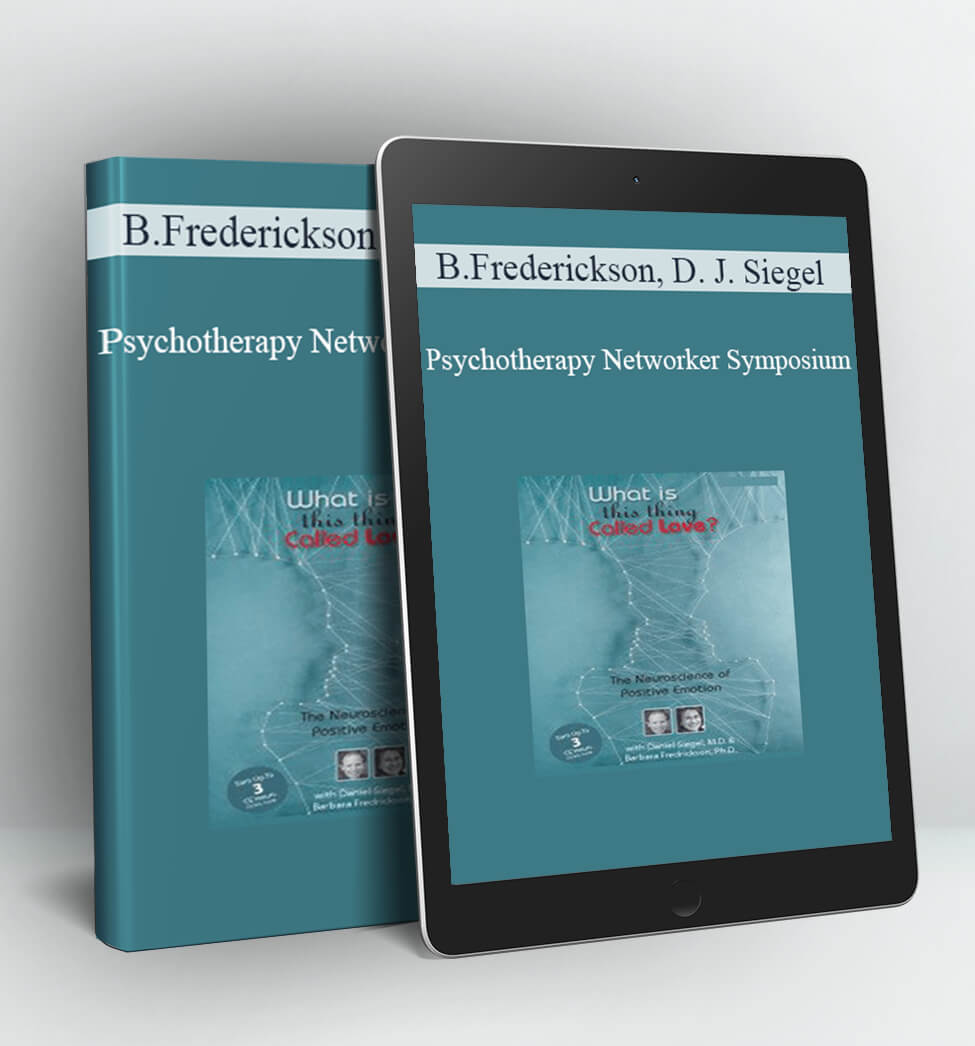 Psychotherapy Networker Symposium - Barbara Frederickson